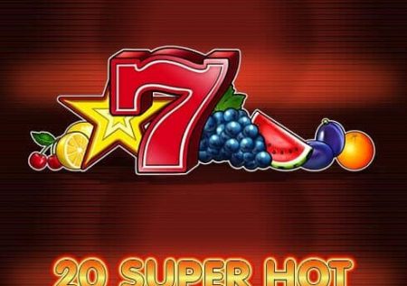 20 Super Hot păcănele gratis