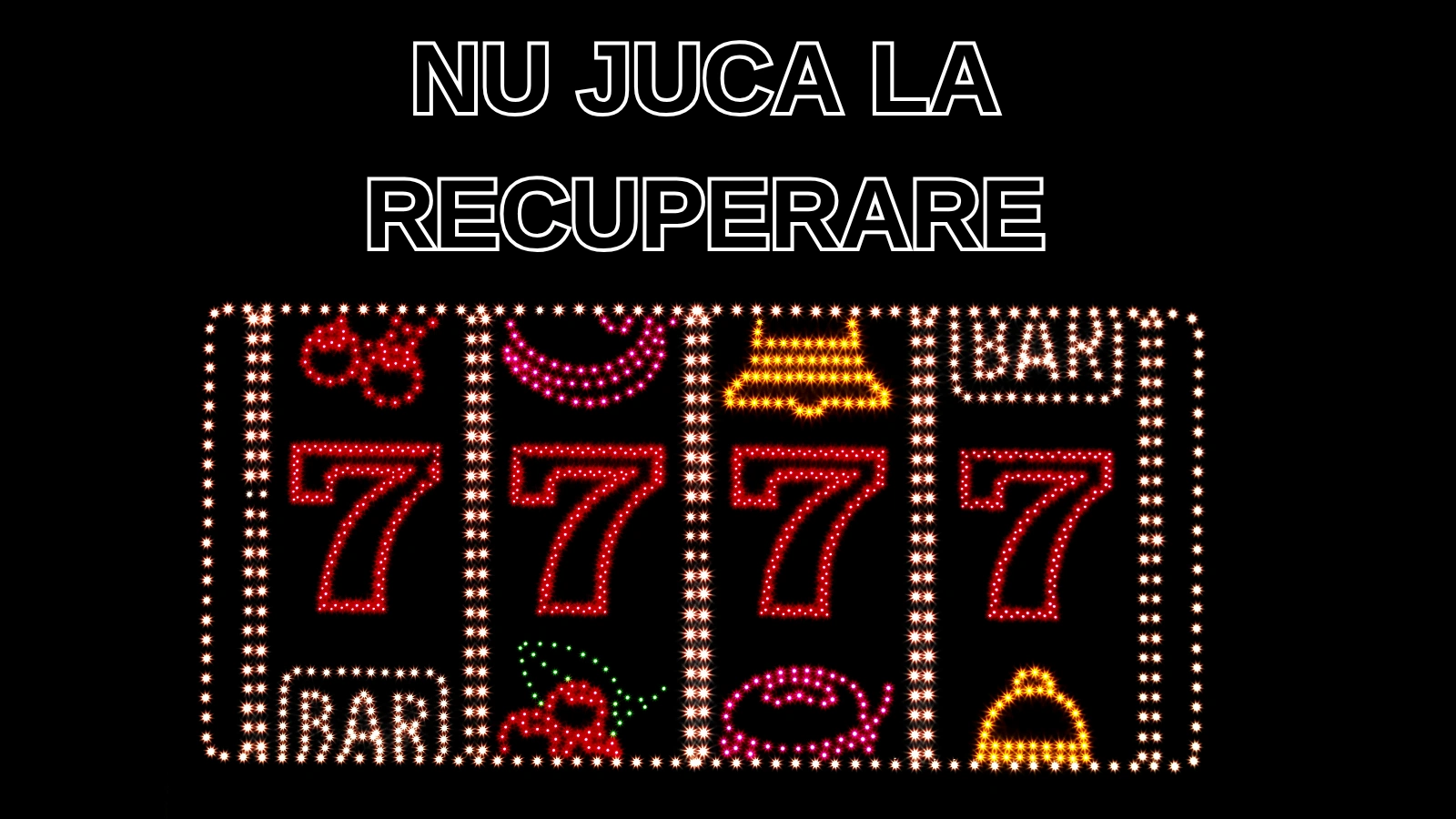 Nu juca la recuperare