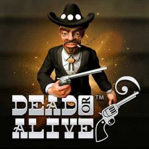 Dead or Alive