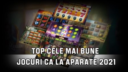 Cele mai bune jocuri ca la aparate 2021