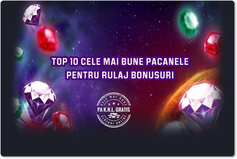 Top 10 cele mai bune păcănele pentru rulaj bonusuri