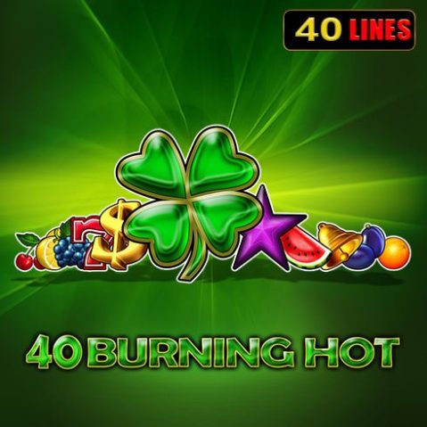 40 Burning Hot păcănele 77777