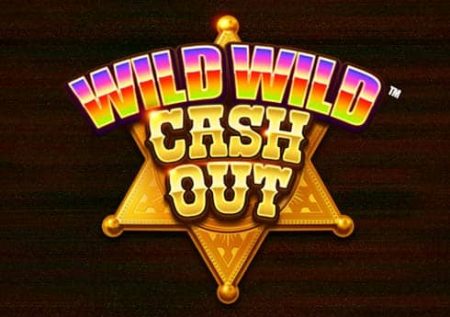 Aparate gratis Wild Wild Cash Out