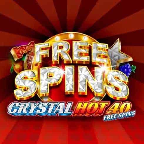 Crystal Hot 40 Free Spins Demo