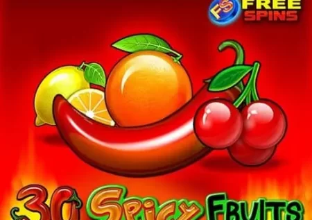 30 Spicy Fruits Gratis Demo Online