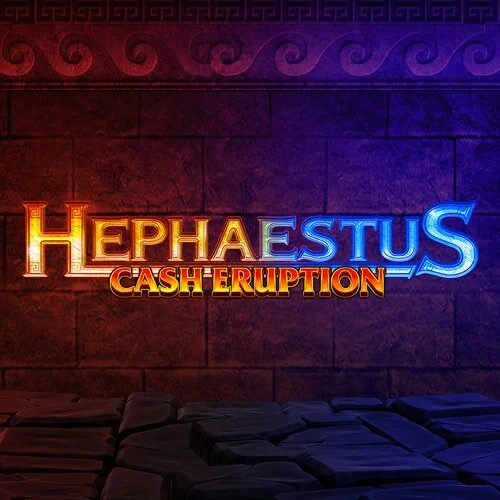 Cash Eruption Hephaestus DEMO Online