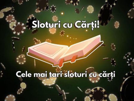 Cele mai tari Sloturi Cu Cărți