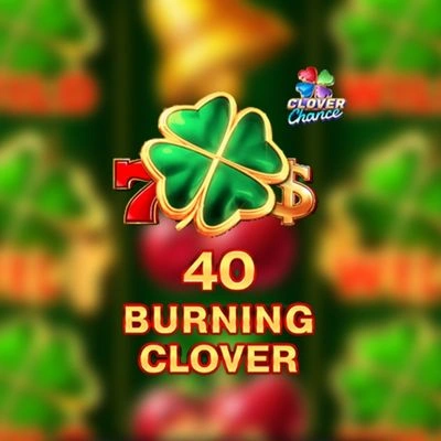 40 Burning Hot Clover Chance Demo Gratis Online