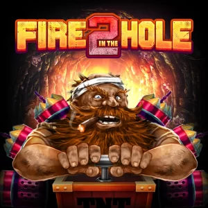 Fire in the Hole 2 Gratis