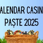 Calendar Casino Paște 2025