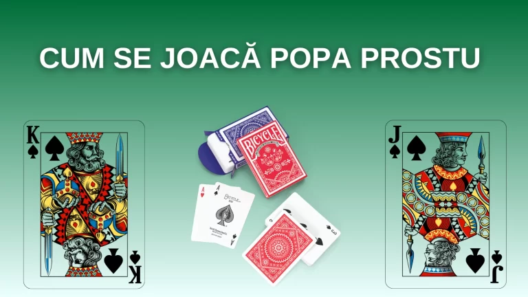 Popa Prostu: Cum se joacă si ce trebuie sa stii