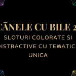 Păcănele cu Bile 2025