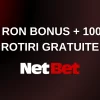 Promoție NetBet exclusivă 200 RON bonus + 100 de rotiri gratuite