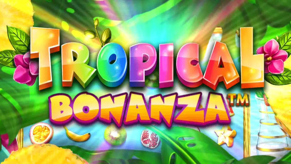 Tropical Bonanza