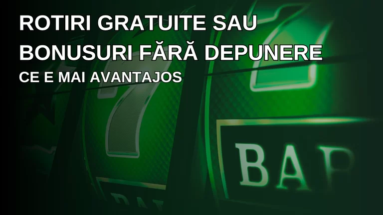 Rotiri Gratuite sau bonusuri fără depunere: Ce e mai avantajos?