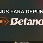 Bonus fără depunere Betano